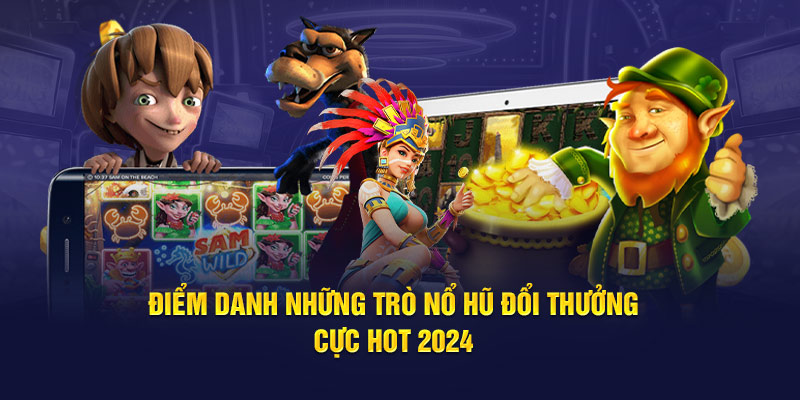 game đổi thưởng 2024 Vũng Tàu nạp tiền